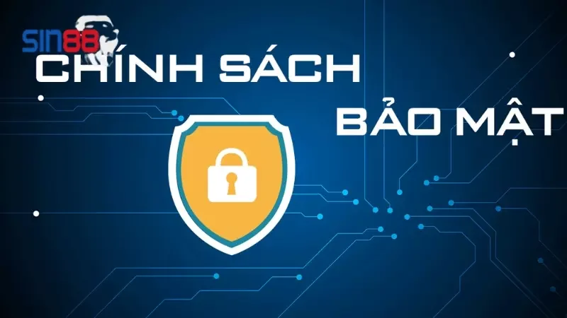 Vì sao chính sách bảo mật Sin88 lại quan trọng?