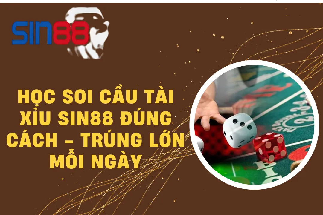 soi cầu tài xỉu SIN88